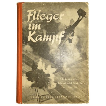 Piloto en el combate - álbum de corresponsales de guerra Luftwaffe foto. Flieger im Kampf. Espenlaub militaria